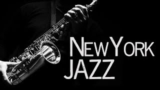 New York Jazz • Jazz Saxophone Instrumental Music • Jazz Standards [upl. by Sucramd]