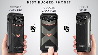 Doogee flagship phones Comparison  Doogee V Max Pro vs V Max Plus vs V Max [upl. by Cj]