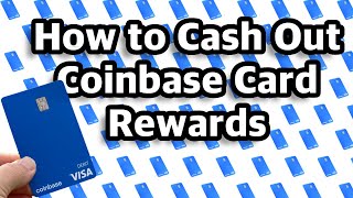 How to Redeem and Cash Out Coinbase Card Rewards  Coinbase Debit Card [upl. by Deeanne]