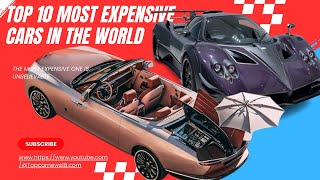 Top 10 Most Expensive Cars in the World That Will Leave You in Awe [upl. by Diet]