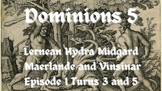 Dominions 5 Lernean Hydra Episode 1 [upl. by Ainezey495]