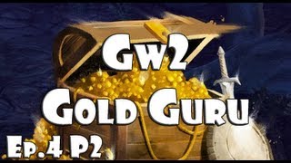 ►GW2 Gold Guru Ep4 Part 2 ShoddyCast [upl. by Ahsener]