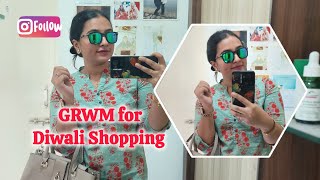 grwm getreadywithme for Diwali Shopping [upl. by Atteynad]