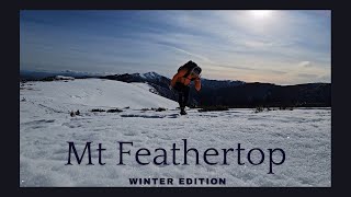 Mt Feathertop WINTER Edition  Australian Alps 2024 [upl. by Jump352]