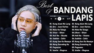 The Best Of Bandang Lapis 2024💗TOP Trending OPM Songs New Year💖 Best OPM Love Songs 2024 [upl. by Eliak339]