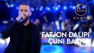 Fatjon Dalipi  Çuni Babit Live Event 2022 4K [upl. by Ebaj877]