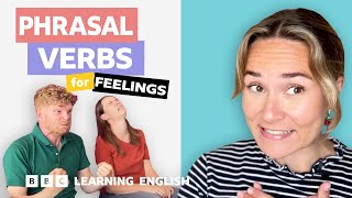 😄😥 Feelings Phrasal verbs with Georgie [upl. by Ramaj]