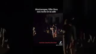 Cubanos protestan esta noche en las calles de Manicaragua Villa Clara [upl. by Ennybor51]