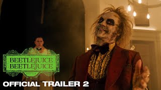 Beetlejuice Beetlejuice  Official Trailer 2 [upl. by Broderic]