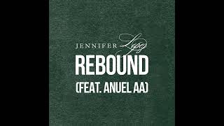 Jennifer Lopez  Rebound feat Anuel AA Official Audio [upl. by Argela]