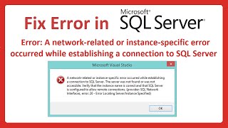 Fix SQL Server Error  A networkrelated or instancespecific error has occurred [upl. by Belvia869]