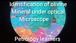 Identification of olivine mineral in thin section under optical microscope [upl. by Goddord318]