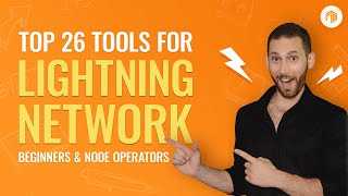 ⚡️ Top 26 Lightning Network Tools to Help You Run Your Bitcoin Node [upl. by Eugeniusz8]