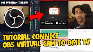 TUTORIAL CARA CONNECT KAMERA  OBS Virtual Cam  DARI OBS KE OME TV [upl. by Etirugram]