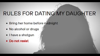 Rules for dating my daughter [upl. by Leagiba]