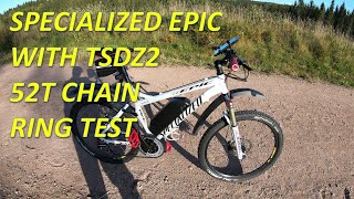 Specialized Epic with TSDZ2  52T chain ring test [upl. by Kciredohr]