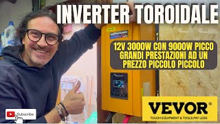 INVERTER TOROIDALE 3000W a 12V vevor fotovoltaico energierinnovabili faidate freeenergy [upl. by Oswal]