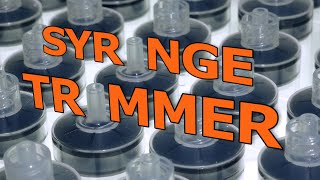 A Tool To Trim Syringes [upl. by Rihaz]