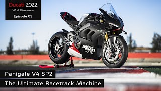 Ducati World Première 2022 Episode 9  Panigale V4 SP2  The Ultimate Racetrack Machine [upl. by Adnaw315]