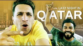 LAST NIGHT IN QATAR  kiraak Hyderabadiz Back to Hyderabad  imrankhanimmi vlogs [upl. by Tristas]