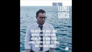 Leonel García Una Vida con letra [upl. by Letreece]