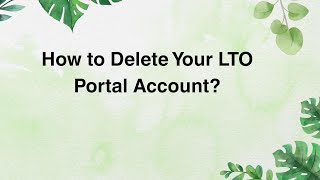 How to Delete Your LTO Portal Account [upl. by Calvert]