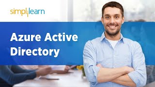 Azure Active Directory  Azure Active Directory Tutorial  Azure Tutorial For Beginners Simplilearn [upl. by Acinelav]