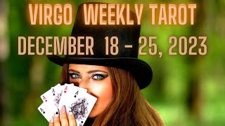 Virgo Weekly Tarot December 18  25 2023 [upl. by Ceevah]