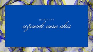 Jessica Shy – Užmerk Man Akis Acoustic Piano Karaoke [upl. by Nahtiek605]