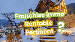 Franchise immobilière  fautil se lancer en 2024 et créer son entreprise [upl. by Nivrac]