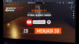 BLENDER 3D 28X  3X  GAMBAR 2D MENJADI 3 DIMENSI [upl. by Hawley807]