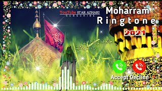 Moharram Ringtone  Imam Hussain Ringtones  Moharram Ringtones 2021 Hussaini Ringtones [upl. by Majka229]