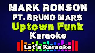 Mark Ronson ft Bruno Mars  Uptown Funk Karaoke Version No Vocal  Lets Karaoke [upl. by Nations]