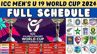 ICC Mens U19 World Cup 2024 Schedule All Matches Fixtures  U19 World Cup 2024  IND vs PAK  ICC [upl. by Aicilana233]