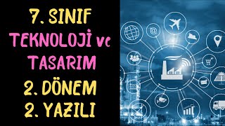 7 Sınıf Teknoloji ve Tasarım 2 Dönem 2 Yazılı [upl. by Nore]