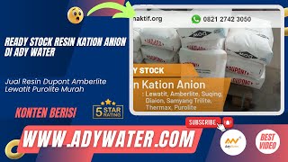 Ready Stock Resin Kation Anion di Ady Water  Jual Resin Dupont Amberlite Lewatit Purolite Murah [upl. by Elcin]