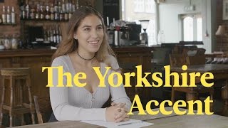 The Yorkshire Accent Explained [upl. by Yaffit]