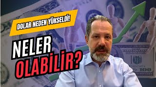 Dolar Neden Yükseldi  Piyasaları Neler Bekliyor [upl. by Nirrat]