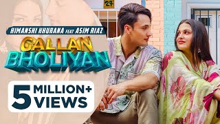 Gallan Bholiyan HD Video Himanshi Khurana Ft Asim Riaz  Mix Singh  Latest Punjabi Songs 2021 [upl. by Namra297]