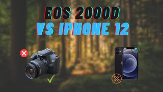 👀📷 Canon Rebel T7 EOS 2000D Video Test vs iPhone 12 [upl. by Reinhart]