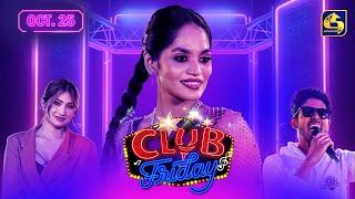 CLUB FRIDAY  EPISODE 19  25th October 2024 [upl. by Neicul]