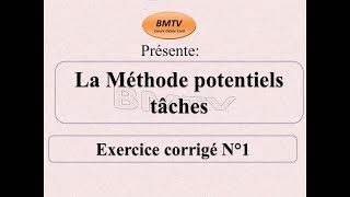 12 La méthode potentiels tâches Exercice corrigé n°1 [upl. by Vevine]