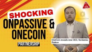 Onecoin CEOs SHOCKING Partnership with Onpassive [upl. by Ttreve219]