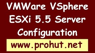 Vsphere 55 How to configure VMWare ESXi 55 [upl. by Ahsiemac]