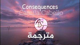 Camila Cabello  Consequences  Lyrics Video  مترجمة [upl. by Verena859]