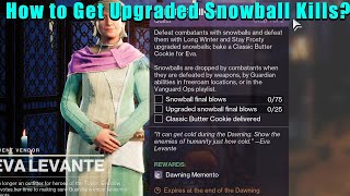 How to get Upgraded Snowball Kills  Destiny 2 [upl. by Odlanyar]