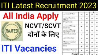 ITI Vacancies 2023  Fitter ITI Naukri RAJFED Latest Recruitment [upl. by Adnauqal571]