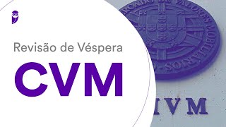 Revisão de Véspera CVM [upl. by Weisbrodt]