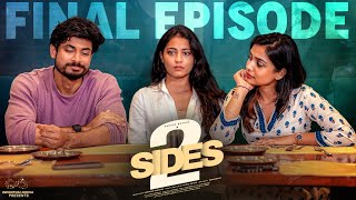 2 Sides  Final Episode  Varsha Dsouza  Aakanksha Honey  Vamsi Kotu  Infinitum Media [upl. by Aisyla]