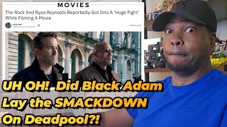 The Rock amp Ryan Reynolds Get Into Major Fight [upl. by Ennove126]